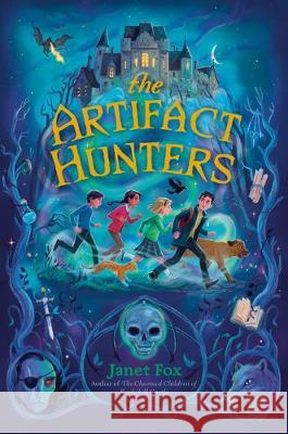 The Artifact Hunters Janet Fox 9780451478696 Viking Books for Young Readers - książka