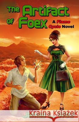 The Artifact of Foex James L. Wolf 9781622342815 Fantastic Fiction Publishing - książka