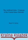 The Artificial Islets / Crannogs of the Central Inner Hebrides Holley, Mark W. 9781841711430 British Archaeological Reports