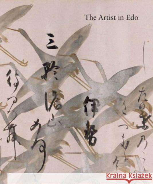 The Artist in EDO: Studies in the History of Art, Vol. 80 Yukio Lippit 9780300214673 Ngw-Stud Hist Art - książka