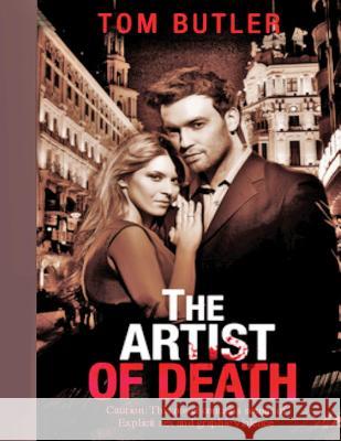 The Artist of Death Tom Butler 9781533020901 Createspace Independent Publishing Platform - książka