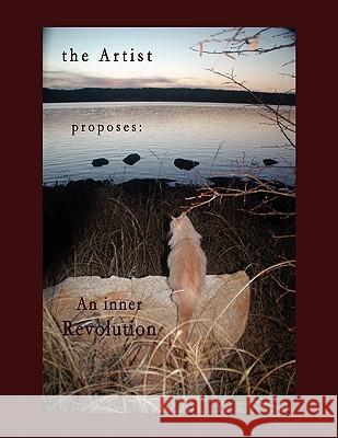 The Artist proposes: An inner Revolution Sargeant 9781456881344 Xlibris - książka