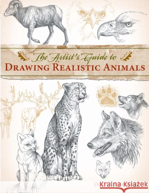 The Artist's Guide to Drawing Realistic Animals Lindstrand, Doug 9781581807288 North Light Books - książka