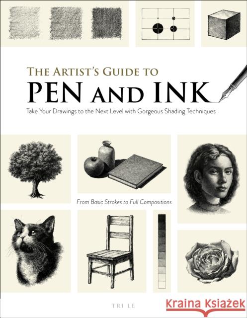 The Artist's Guide to Pen and Ink Tri Le 9798890031808 Page Street Publishing - książka