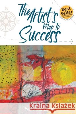 The Artist's Map to Success Tricia Poulo 9781989848005 Follow It Thru - książka