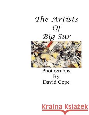 The Artists of Big Sur David Cope 9781539167235 Createspace Independent Publishing Platform - książka