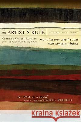 The Artist's Rule Paintner, Christine Valters 9781933495293 Ave Maria Press - książka