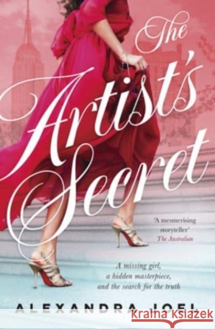 The Artist's Secret: The new gripping historical novel with a shocking secret from the bestselling author of The Paris Model and The Royal Correspondent Alexandra Joel 9781460758199 HarperCollins Publishers (Australia) Pty Ltd - książka