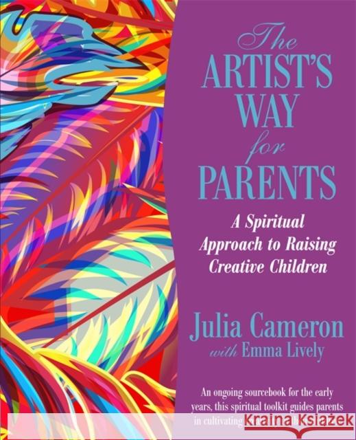 The Artist's Way for Parents: Raising Creative Children Emma Lively 9781781802069  - książka