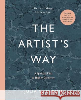 The Artist's Way: Luxury Hardback Edition Julia Cameron   9781788164283 Profile Books Ltd - książka