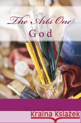 The Arts One: God Marcia Batiste 9781495993435 Createspace - książka