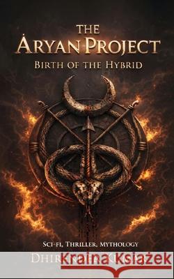 The Aryan Project Dhirender Kumar 9789374262191 Orangebooks Publication - książka