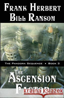 The Ascension Factor Frank Herbert Bill Ransom 9781614752264 WordFire Press - książka