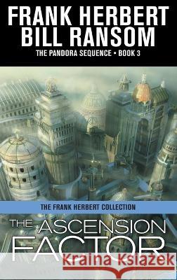 The Ascension Factor Frank Herbert Bill Ransom 9781680574340 Wordfire Press - książka