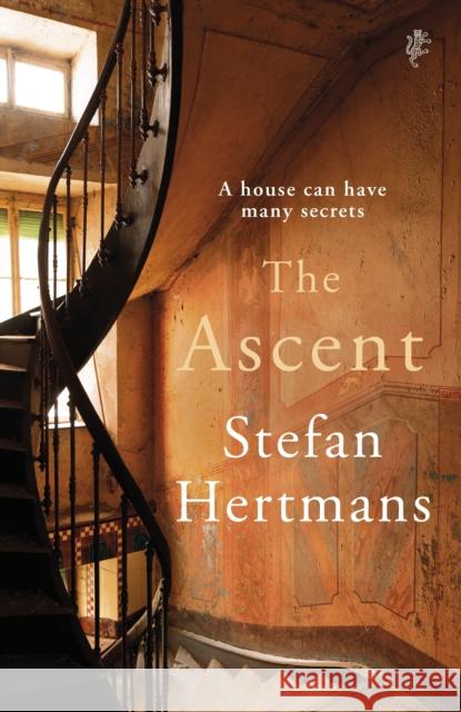 The Ascent: A house can have many secrets Stefan Hertmans, David McKay 9781787303065 Vintage Publishing - książka