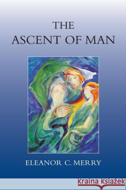 The Ascent of Man Eleanor C. Merry 9780863156427 Floris Books - książka