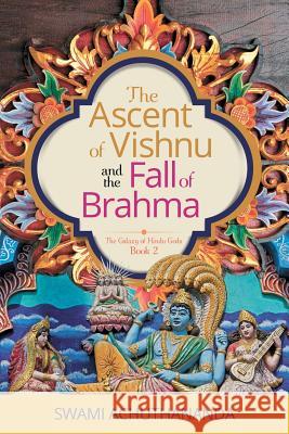 The Ascent of Vishnu and the Fall of Brahma Swami Achuthananda 9780975788332 Relianz - książka