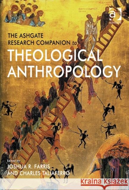 The Ashgate Research Companion to Theological Anthropology Joshua Ryan Farris Charles Taliaferro Daniel N. Robinson 9781472410931 Ashgate Publishing Limited - książka