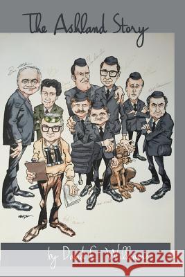 The Ashland Story David C. Williams 9781523344765 Createspace Independent Publishing Platform - książka