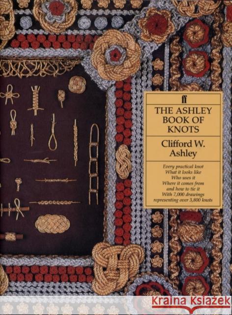 The Ashley Book of Knots Clifford W. Ashley 9780571096596 Faber & Faber - książka