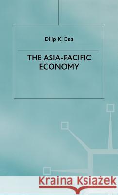 The Asia-Pacific Economy Dilip K. Das 9780333645499 PALGRAVE MACMILLAN - książka