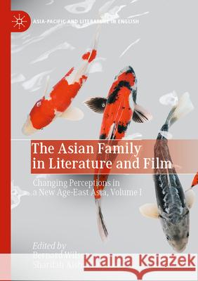 The Asian Family in Literature and Film  9789819725021 Springer Nature Singapore - książka