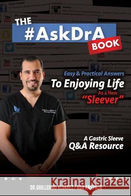 The #AskDrA Book: Easy & Practical Answers To Enjoying Life As A New Sleever. Anspach, Rob 9780989466332 Anspach Media - książka