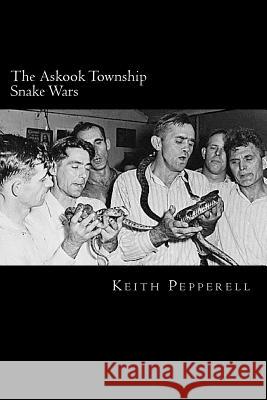 The Askook Township Snake Wars Keith Pepperell 9781548368173 Createspace Independent Publishing Platform - książka