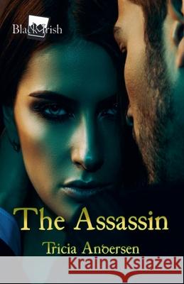 The Assassin Andersen Tricia Andersen 9798201515515 Draft2Digital - książka
