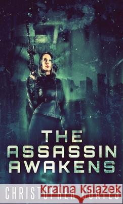 The Assassin Awakens Christopher Coates 9784824122742 Next Chapter - książka