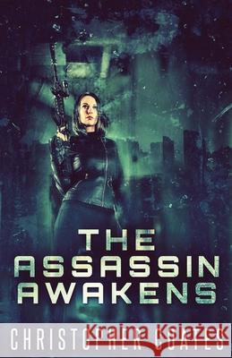 The Assassin Awakens Christopher Coates 9784824122759 Next Chapter - książka