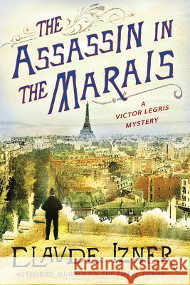 The Assassin in the Marais Claude Izner 9781250007544 Minotaur Books - książka