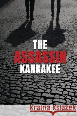 The Assassin Kankakee Jim West 9781970399233 NY Book Publishers - książka