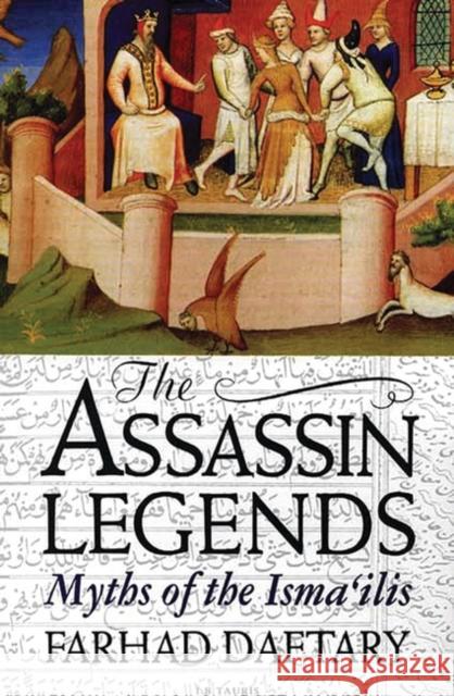 The Assassin Legends: Myths of the Isma'ilis Daftary, Farhad 9781850439509  - książka