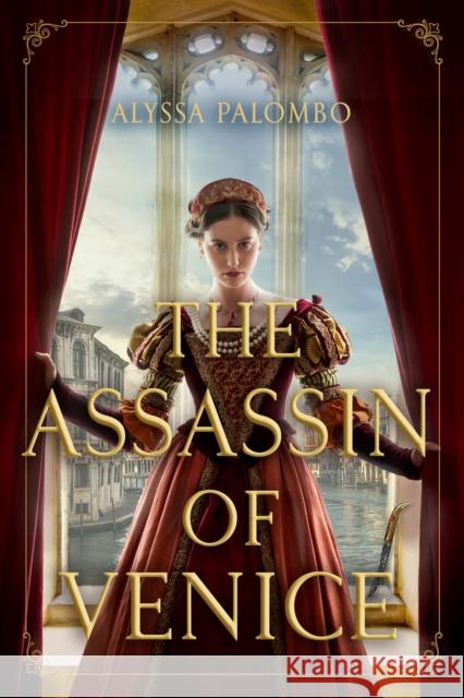 The Assassin of Venice: A Novel Alyssa Palombo 9781639107872 Crooked Lane Books - książka
