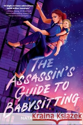 The Assassin's Guide to Babysitting Natalie C. Parker 9781529537321 Walker Books Ltd - książka
