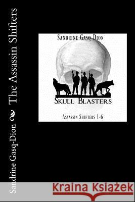 The Assassin Shifters Sandrine Gasq-Dion Jennifer Jacobson 9781539831471 Createspace Independent Publishing Platform - książka