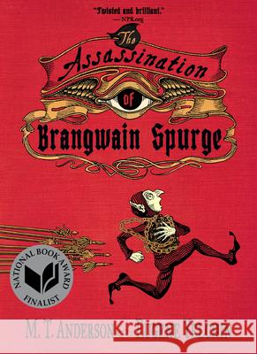 The Assassination of Brangwain Spurge M. T. Anderson Eugene Yelchin 9781536213096 Candlewick Press (MA) - książka