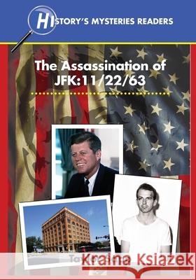 The Assassination of JFK: 11/22/63 Taylor Sapp 9781956159608 Alphabet Publishing - książka