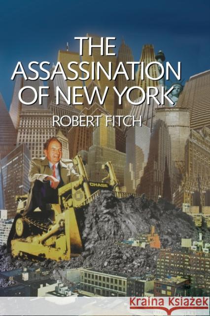 The Assassination of New York Robert Fitch 9781859841556 Verso - książka