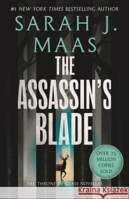 The Assassin's Blade: The Throne of Glass Prequel Novellas Sarah J. Maas 9781526635235 Bloomsbury Publishing PLC - książka