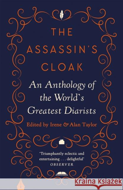 The Assassin's Cloak: An Anthology of the World's Greatest Diarists Irene Taylor Alan Taylor Taylor Alan Taylo 9781786899118 Canongate Books - książka