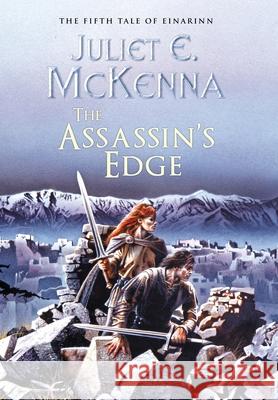 The Assassin's Edge: The Fifth Tale of Einarinn Juliet E. McKenna 9781908039811 Wizard's Tower Press - książka