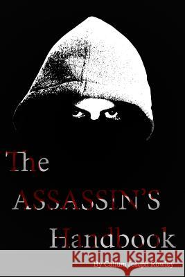 The Assassins Handbook Callum Joseph Rowley 9781723871818 Independently Published - książka