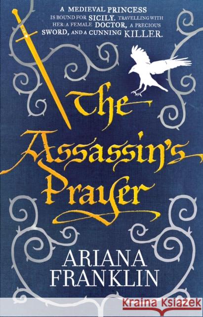 The Assassin's Prayer: Mistress of the Art of Death, Adelia Aguilar series 4 Ariana Franklin 9780553824148 Transworld Publishers Ltd - książka