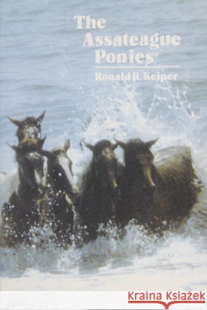 The Assateague Ponies Ronald R. Keiper 9780870333309 Cornell Maritime Press - książka