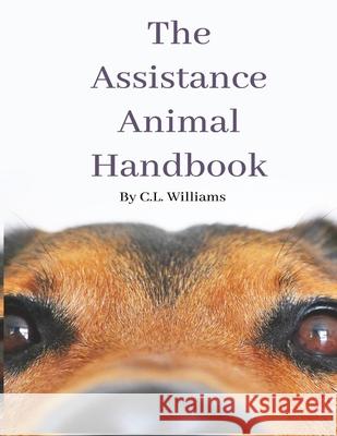 The Assistance Animal Handbook Williams, Claire L. 9780646996356 Claire Williams - książka