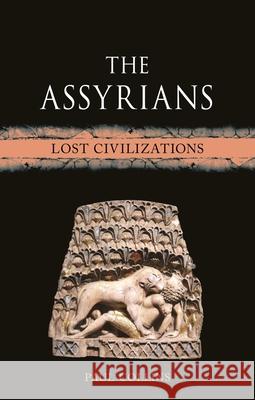 The Assyrians: Lost Civilizations Paul Collins 9781789149234 Reaktion Books - książka