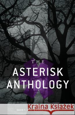 The Asterisk Anthology: Volume 1 Alexandra Peel James Gardner Jonathan Cromack 9781944286057 Nosetouch Press - książka