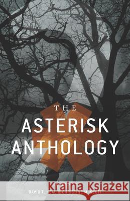 The Asterisk Anthology: Volume 2 Christine M. Scott C. W. Blackwell Patrick Berry 9781944286064 Nosetouch Press - książka